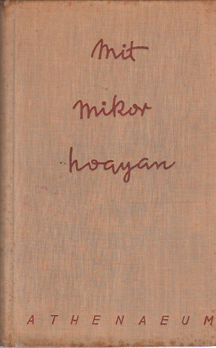 Grf Zichy Rafaeln-Stadler Frieda - Mit, mikor, hogyan kell tenni, hogy szp, okos s helyes legyen