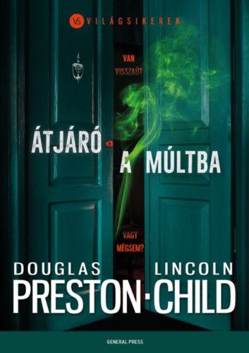 Lincoln Child, Douglas Preston - �tj�r� a m�ltba