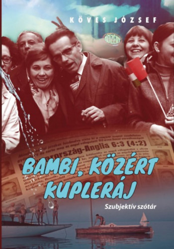 Kves Jzsef - Bambi, Kzrt, kuplerj