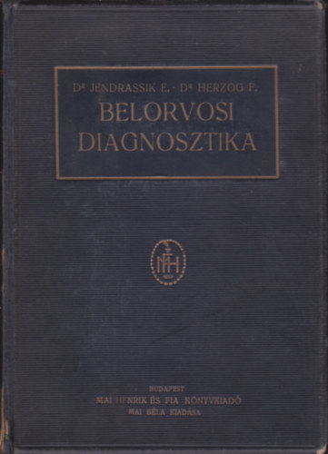 Jendrassik Ernő Dr. - Belorvosi diagnosztika