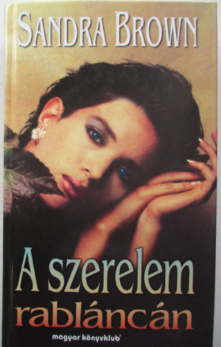 Sandra Brown - A szerelem rabl�nc�n