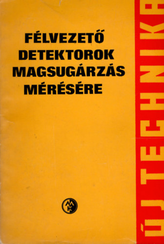 Deme Sándor - Félvezető detektorok magsugárzás mérésére
