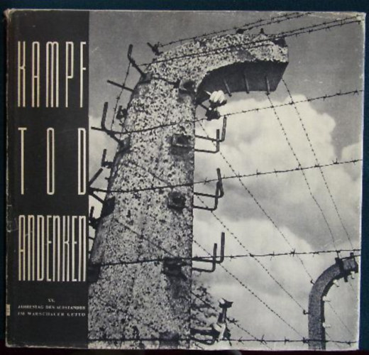 Poznanski, Ladislaw - Kampf, Tod, Andenken 1939-1945. Zum 20. Jahrestag d. Aufstandes im Warschauer Getto 1943-1963.