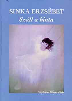 Sinka Erzsbet - Szll a hinta