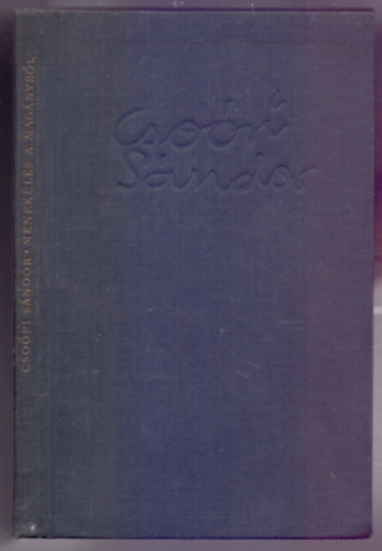 Cso�ri S�ndor - Menek�l�s a mag�nyb�l