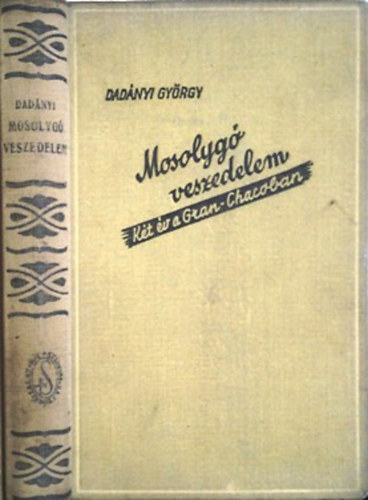 Dadányi GYörgy - Mosolygó veszedelem