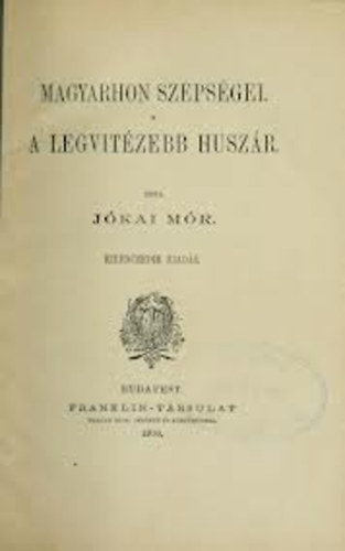 Jkai Mr - Magyarhon szpsgei