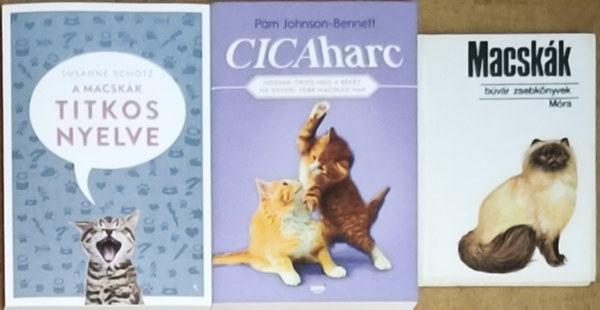 Susanne Sch�tz, Pam Johnson-Bennett - 2db macsk�kkal kapcsolatos m� + aj�nd�k k�nyv -  A macsk�k titkos nyelve, Cicaharc + Macsk�k (B�v�r zsebk�nyvek)