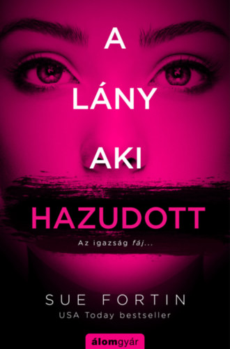 Sue Fortin - A lny, aki hazudott