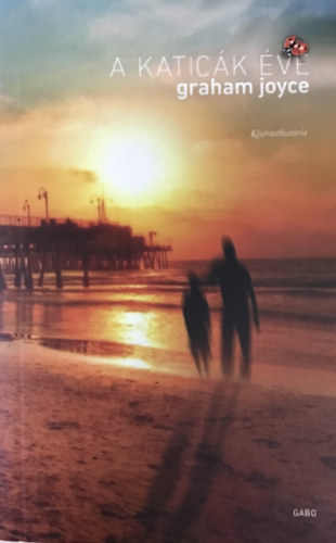 Joyce, Graham - A katic�k �ve
