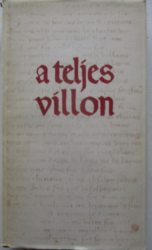 (ford. M�sz�ly D.) Villon - A teljes Villon
