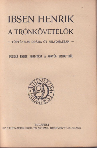 Henrik Ibsen, H. M. Vernon, Schnitzler Arthur - Klfldi Sznmvek : A trnkvetelk - trtnelmi drma t felvonsban + A prda - sznm 3 felvonsban  + A mandarin - sznm 3 felvonsban  ( Modern Knyvtr )