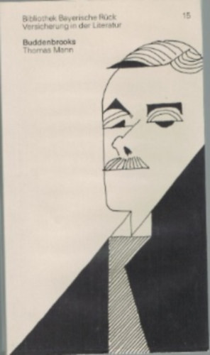 Thomas Mann - Buddenbrooks-The decline of a familiy