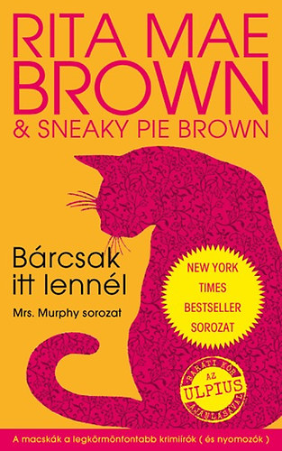 Rita Mae Brown - Brcsak itt lennl