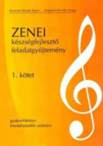 Simonn Srmsi gnes, Szigetin Horvth Zsuzsa - Zenei kszsgfejleszt feladatok gyjtemnye 1. ktet