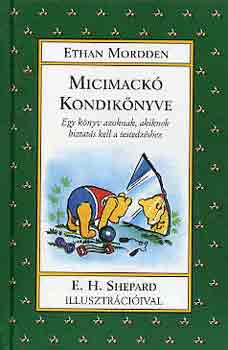 Ethan Mordden - Micimack kondiknyve