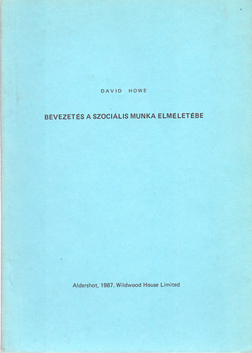 David Howe - Bevezets a szocilis munka elmletbe