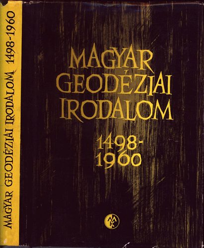 Dr. Bendefy Lszl szerk. - Magyar geodziai irodalom  1498-1960