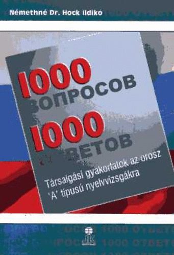 Fenyvesi István - 1000 voprocov 1000 otvetov (orosz társalgási gyak. "A" típusú...)