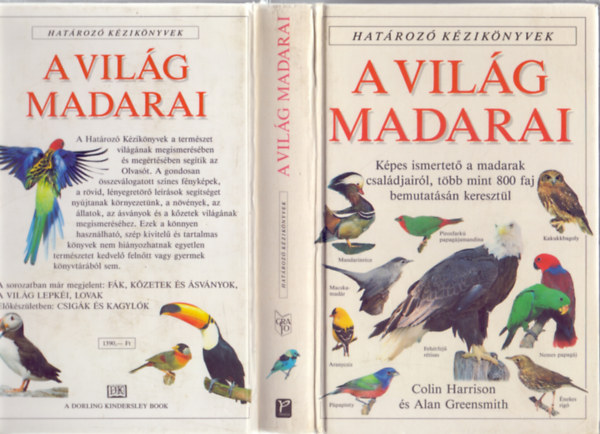 Colin Harrison s Alan Greensmith, Dr. K.E.L. Simmons szaktancsad - A vilg madarai - Kpes ismertet a madarak csaldjairl, tbb mint 800 faj bemutatsn keresztl (Hatroz kziknyvek)