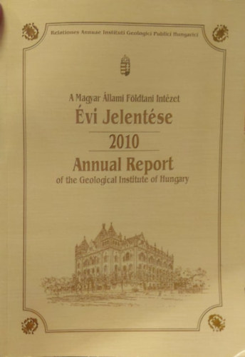A Magyar llami Fldtani Intzet vi jelentse 2010 (magyar-angol)