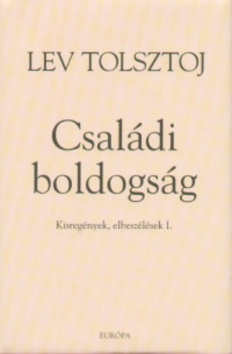 Tolsztoj - Csal�di boldogs�g