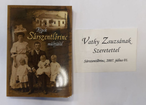 Sz�sz; Horv�th; Nagy; Karl; Csepregi (szerk.) - K�pek S�rszentl�rinc m�ltj�b�l