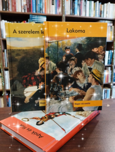 Magyar �r�k novell�i k�nyvcsomag: Lakoma, A szerelem lexikona, Ap�k �s fi�k