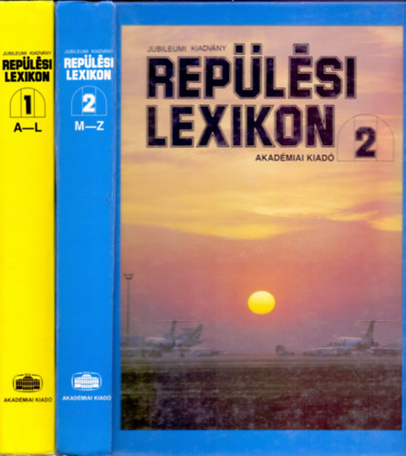 Szabó József (főszerk.) - Repülési lexikon 1-2 - Jubileumi kiadvány