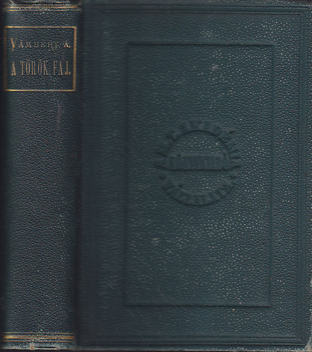 Vmbry rmin - A trk faj - ethnologiai s ethnographiai tekintetben