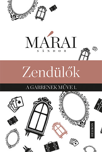 Márai Sándor - Zendülők