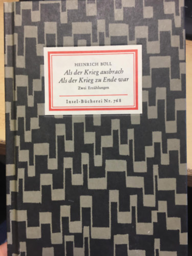 Heinrich B�ll - Als der Krieg ausbrach - Als der Krieg zu Ende war