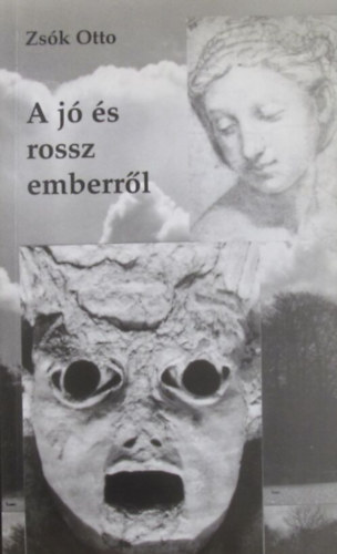 Zsk Ott - A j s rossz emberrl