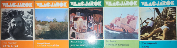 Roumald Karas, Thor Heyerdahl, Tim Severin, Nagy Kroly - 5db m a Vilgjrk sorozatbl - Roumald Karas-Az den feldertse, Thor Heyerdahl-Fatu Hiva, Tigris, Tim Severin-A Berendan-expedci, Nagy Kroly-Hej, Balkn!