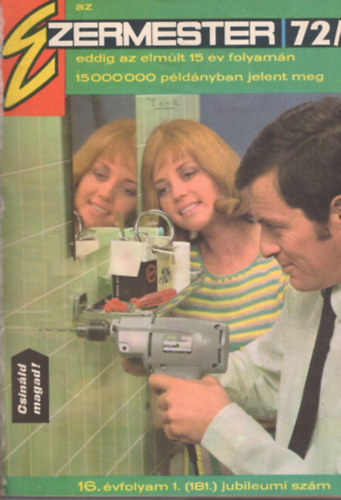Szcs Jzsef (fszerk.) - Ezermester 1972-1973 ( 2 teljes vfolyam egybektve )