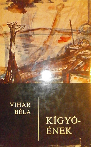 Vihar B�la - K�gy��nek