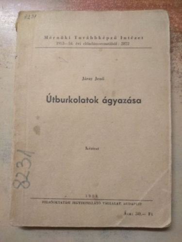 Járay Jenő - Útburkolatok ágyazása