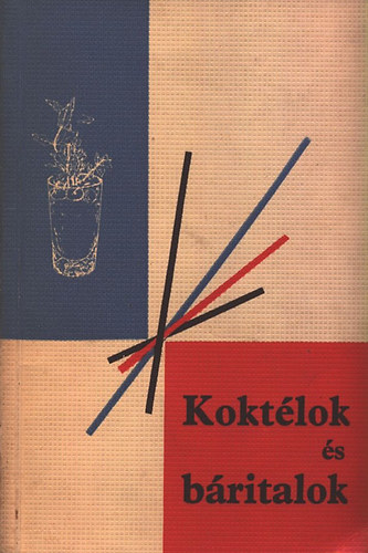 dr. Lzr Lszln - Koktlok s britalok