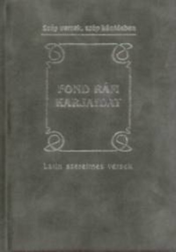 Baranyi Ferenc (szerk.) - Fond rm karjaidat