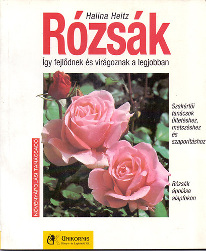 Halina Heitz - Rzsk - gy fejldnek s virgoznak a legjobban