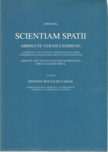 Johanne Bolyai - Appendix, Scientia Spatii Absolute Vera