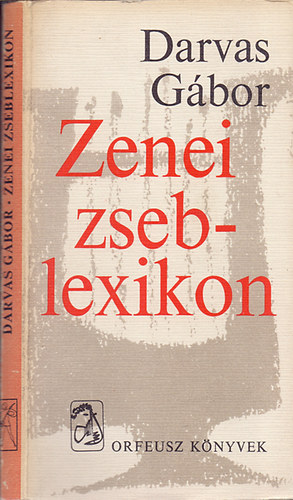 Darvas Gábor - Zenei zseblexikon