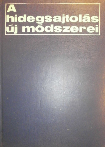 F. V. Moszin - A hidegsajtol�s �j m�dszerei