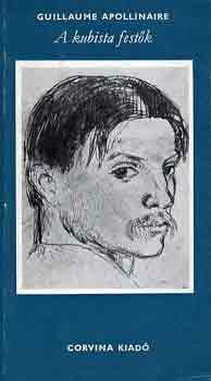 Guilaume Apollinaire - A kubista festk