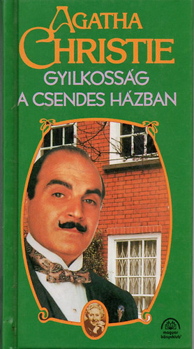 Agatha Christie - Gyilkosság a csendes házban