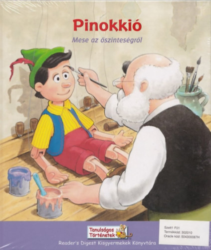 Pinokki (Mese az szintesgrl) - A vrosi egr s a mezei egr (Mese az elfogadsrl) - A csszr j ruhja (Mese a jzan szrl)
