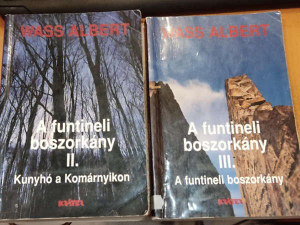 Wass Albert - A funtineli boszorkny II-III.: II.: Kunyh a Komrnyikon + III.: A funtineli boszorkny