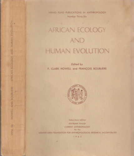 F. Clark Howell, Francois Bourlire - African ecology and human evolution