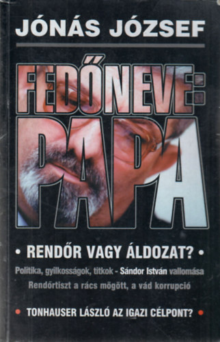 Jónás József - Fedőneve: Papa