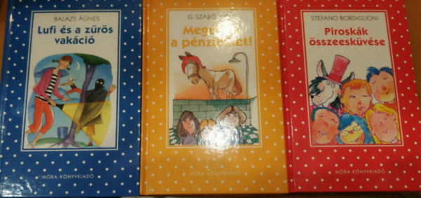 G. Szabó Judit, Balázs Ágnes, Stefano Bordiglioni - 3 db Pöttyös könyvek: Lufi és a zűrös vakáció + Megérjük a pénzünket! + Piroskák összeesküvése